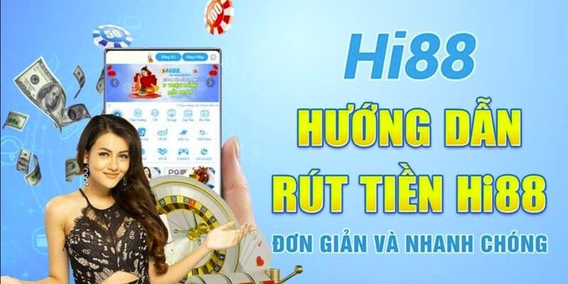 Rút tiền nhanh chóng và tiện lợi tại HI88 Rút tiền nhanh chóng và tiện lợi tại HI88